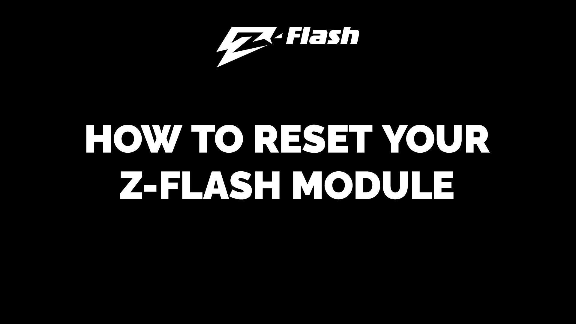 How to Reset your Z-Flash Module