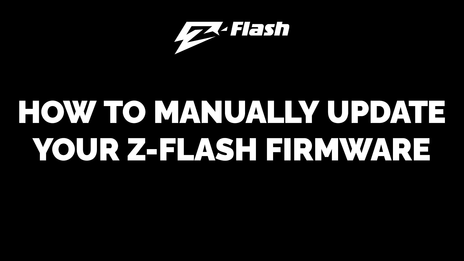 How to Manually Update Your Z-Flash Firmware